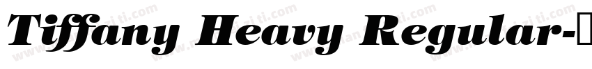 Tiffany Heavy Regular字体转换